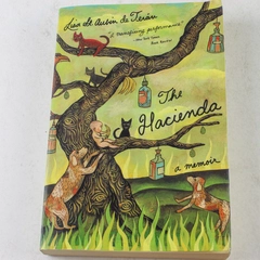 The Hacienda: A Memoir by Lisa St. Aubin de Teran 1997 Paperback Good