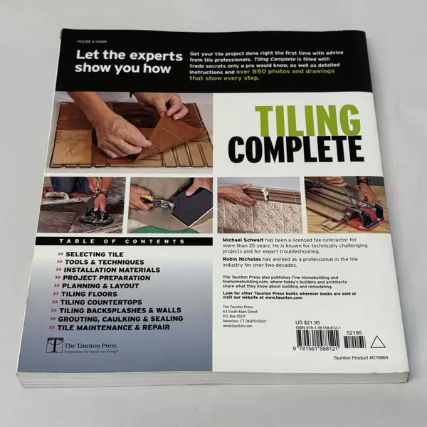 Taunton's Tiling Complete: Expert Advice from Start to Finish 2008 Paperback