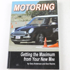 Motoring: Getting the Maximum from Your New Mini by Anderson & Racine PB