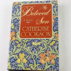 My Beloved Son by Catherine Cookson 1991 Hardcover - Good Condition