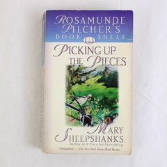 Picking Up the Pieces by Mary Sheepshanks 1999 Paperback
