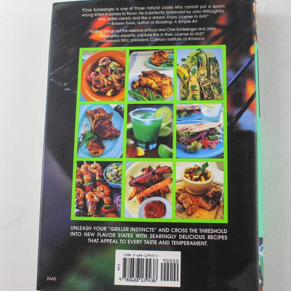 License to Grill Hardcover by Willoughby & Schlesinger 1997, 200 Recipes
