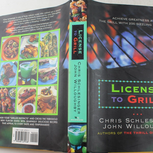 License to Grill Hardcover by Willoughby & Schlesinger 1997, 200 Recipes