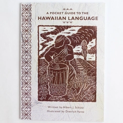 A Pocket Guide to the Hawaiian Language Albert J. Schutz 2009 Paperback