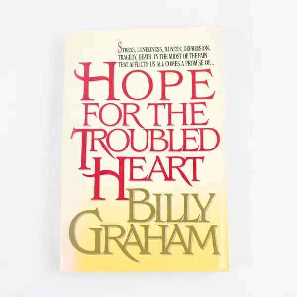 Hope for the Troubled Heart by Billy Graham 1991 Paperback