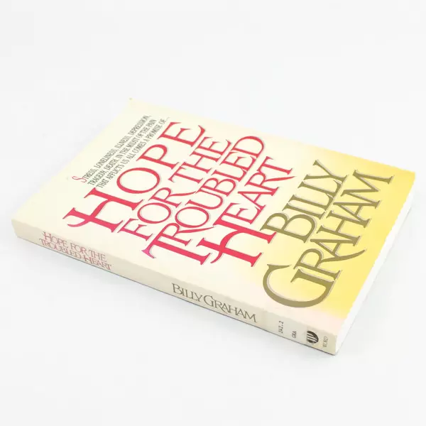 Hope for the Troubled Heart by Billy Graham 1991 Paperback