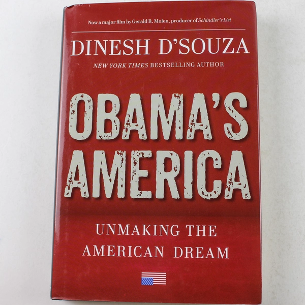 Obama's America by Dinesh D'Souza 2012 Hardcover Book - Good Condition
