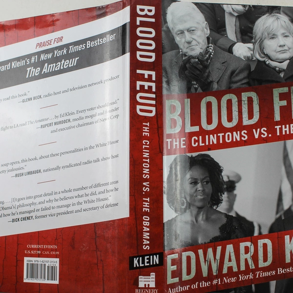 Blood Feud: The Clintons vs. The Obamas by Edward Klein 2014 Hardcover
