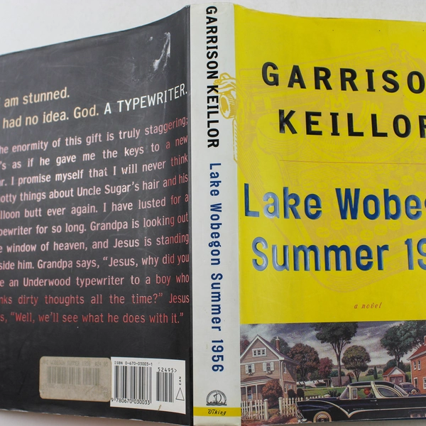 Lake Wobegon Summer 1956 by Garrison Keillor 2001 Hardcover Good Condition