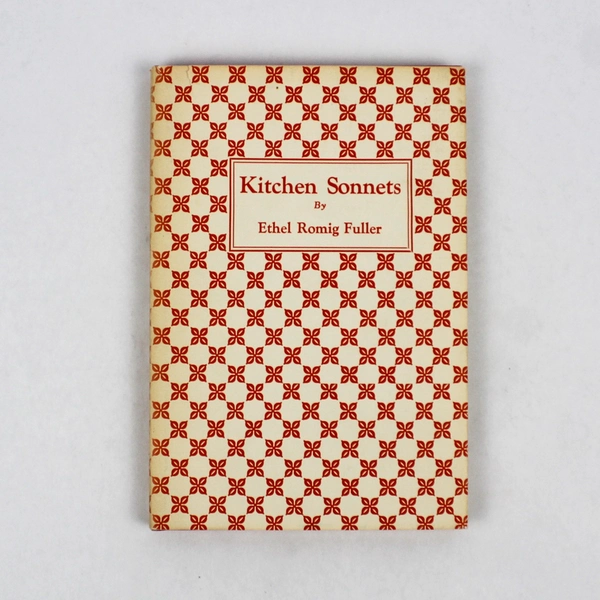 Kitchen Sonnets (And Lyrics of Domesticity) by Ethel Romig Fuller 1956 HC DJ