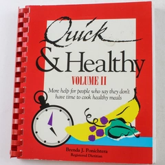 Quick & Healthy Volume II Cookbook by Brenda J. Ponichtera 1995 - Good
