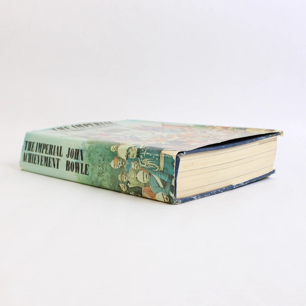 The Imperial Achievement by John Bowle 1974 Hardcover Dust Jacket