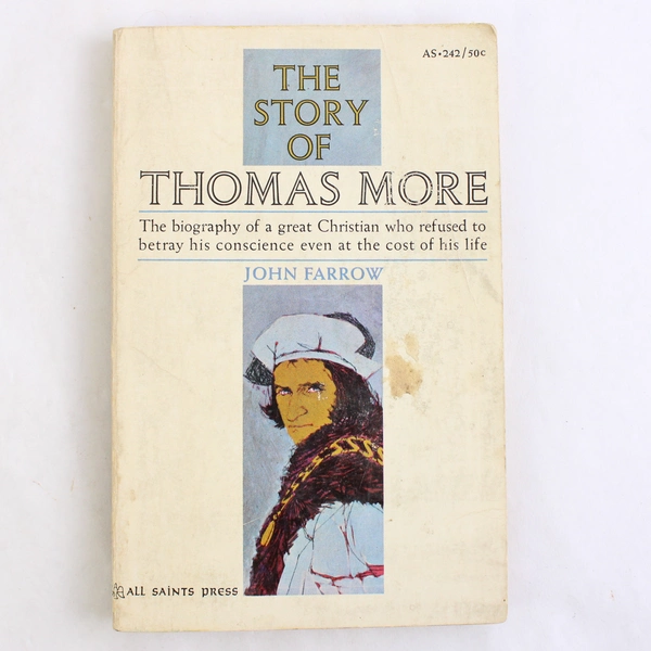 Vintage The Story of Thomas More by John Farrow 1963 Paperback Book Collectible