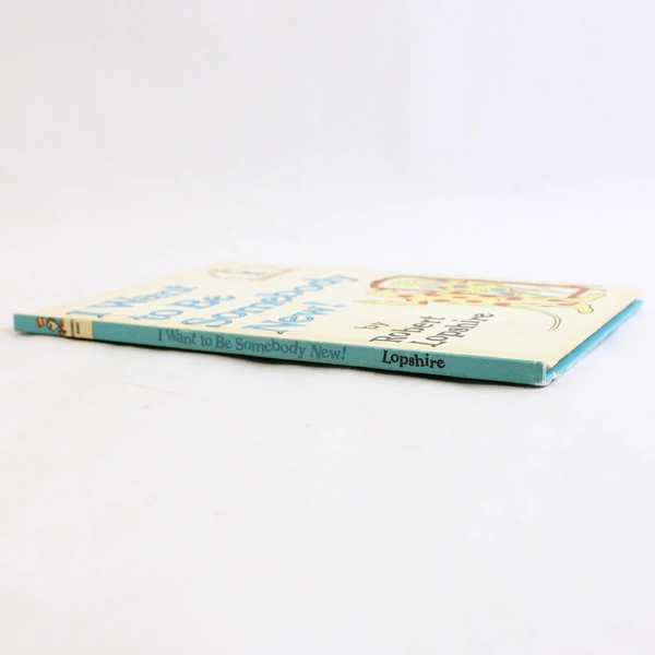 I Want To Be Somebody New By Robert Lopshire 1986 Beginner Books Hardcover