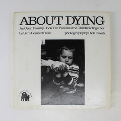 About Dying by Sara B. Stein 1974 Hardcover Walker Publishing Company