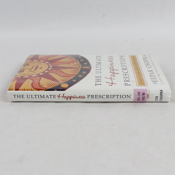 The Ultimate Happiness Prescription by Deepak Chopra 2009 Hardcover Dust Jacket