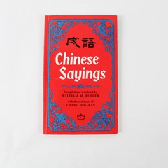Chinese Sayings by William M. Bueler, 1988 PB, Writing Inside, 7th Printing