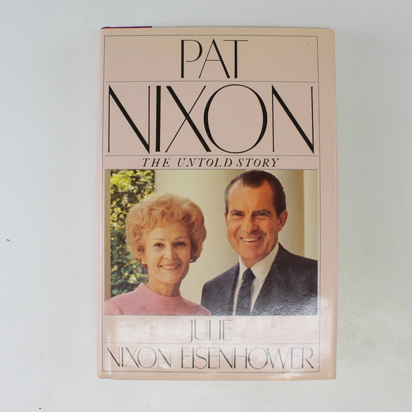 Pat Nixon The Untold Story Julie Nixon Eisenhower 1986 Hardcover Schuster