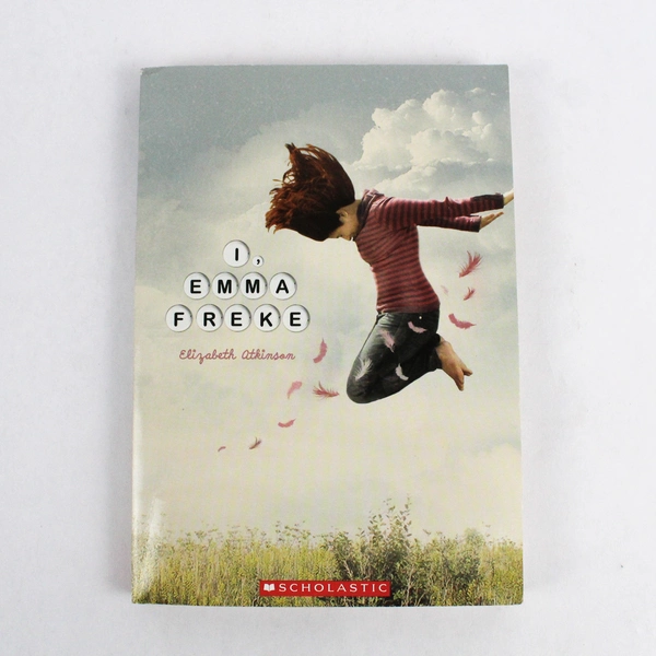 I Emma Freke by Elizabeth Atkinson 2013 Scholastic Inc Paperback
