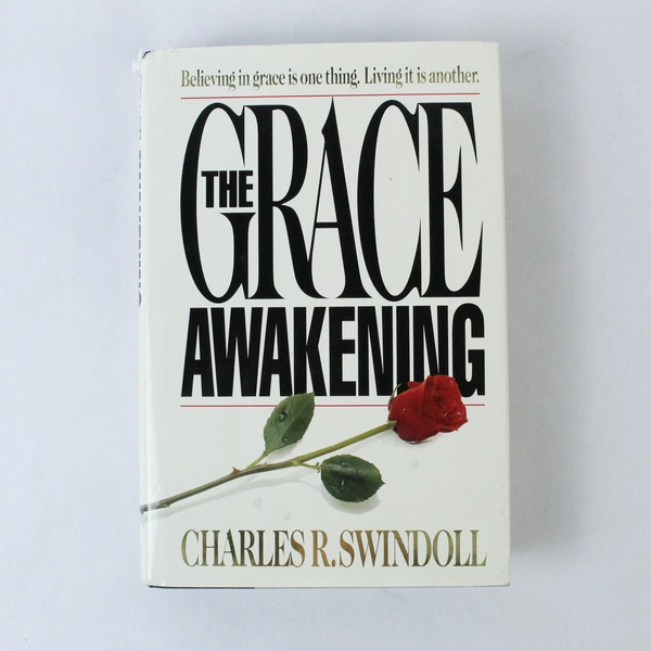 The Grace Awakening by Charles R. Swindoll 1990 Hardcover - Pre-owned, Worn