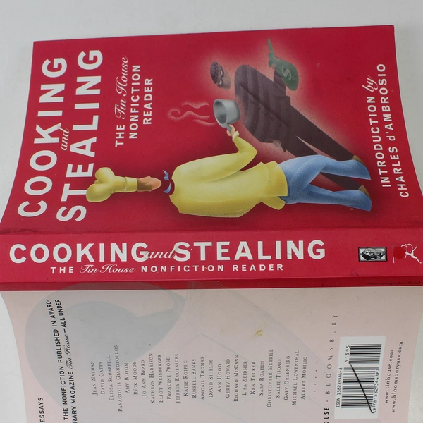 Cooking and Stealing The Tin House Nonfiction Reader Tin Tin House 2004 PB