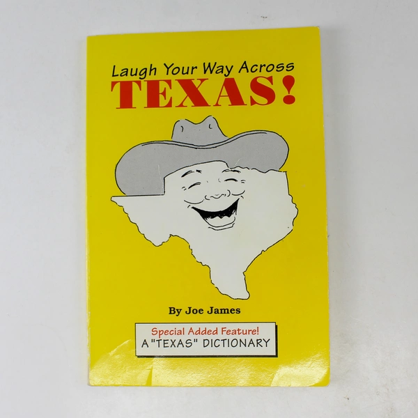 Laugh Your Way Across Texas by Joe James 1996 Paperback