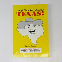 Laugh Your Way Across Texas by Joe James 1996 Paperback