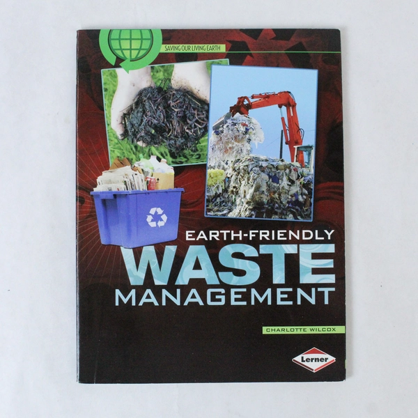 Earth-Friendly Waste Management by Charlotte Wilcox Paperback 2009 Lerner