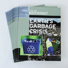 Lot of 11 What If We Do Nothing? Earth’s Garbage Crisis PB 2007 - Pre-Owned