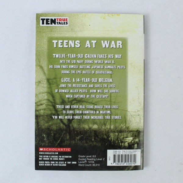 Teens At War: Ten True Tales by Allen Zullo Paperback 2008 Scholastic