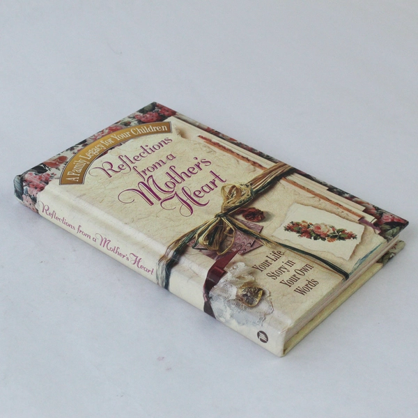 Reflections from a Mother's Heart Hardcover Book 1995 - Good Condition
