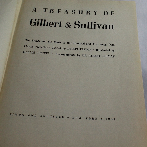A Treasury of Gilbert and Sullivan 1941 Hardcover Music Book of Operettas