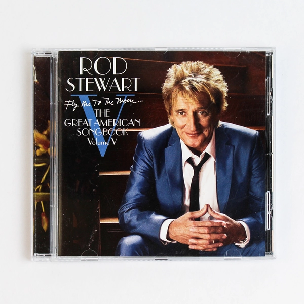 Fly Me To The Moon The Great American Songbook Vol. V Rod Stewart 2010 CD