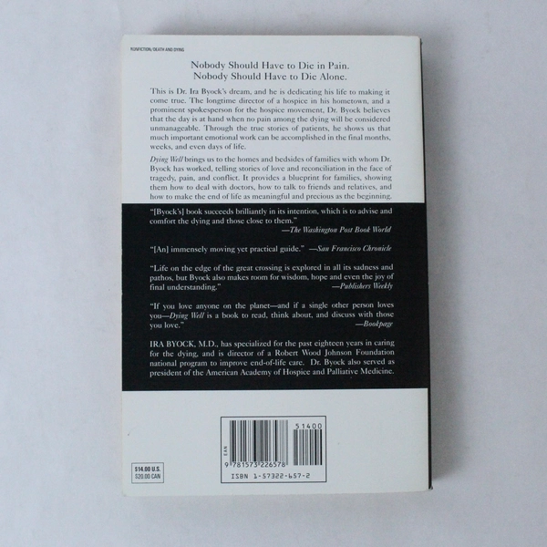 Dying Well by Ira Byock 1998 Paperback - Pre-owned Condition