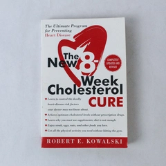 The New 8-Week Cholesterol Cure by Robert E. Kowalski, 2002 Paperback