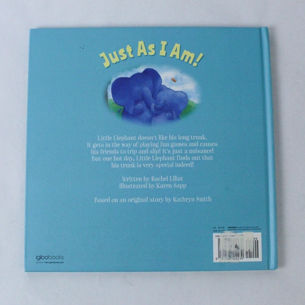 Just As I Am! Rachel Elliot & Karen Sapp Igloo Books 2018 Hardcover