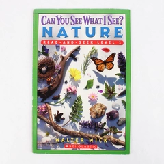 Can You See What I See? Nature Read-And-Seek Level 1 by Walter Wick Paperback