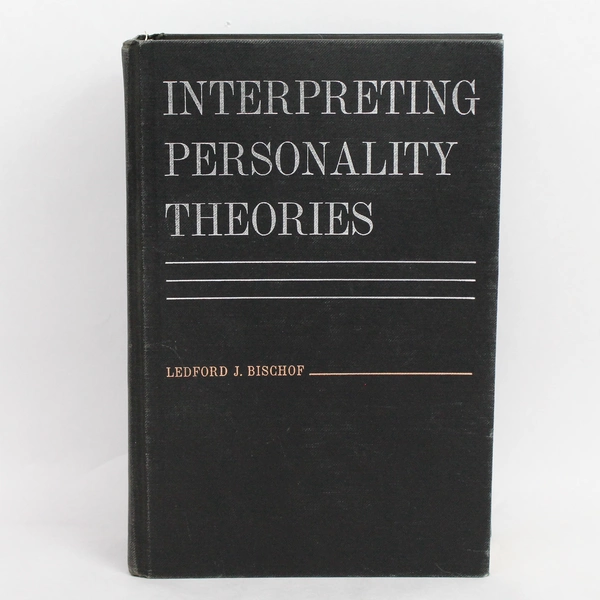 Interpreting Personality Theories by Ledford Bischof Textbook Vintage 1964