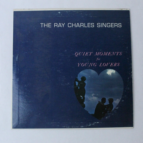 The Ray Charles Singers Quiet Moments for Young Lovers Vinyl LP 1964 - Pre-Owned