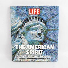 LIFE American Spirit Meeting the Challenge of September 11 2002 Hardcover