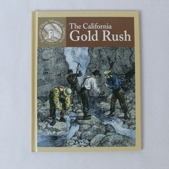 The California Gold Rush Book by Sabrina Crewe & Michael V. Uschan 2003