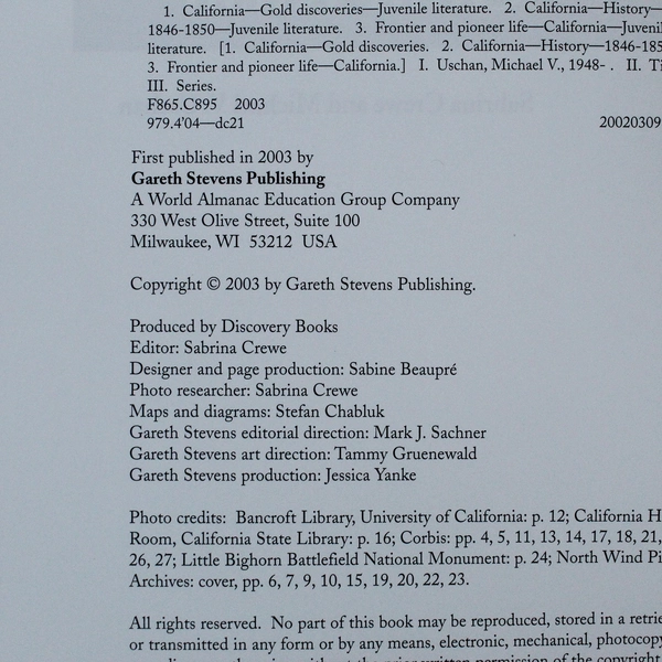 The California Gold Rush Book by Sabrina Crewe & Michael V. Uschan 2003