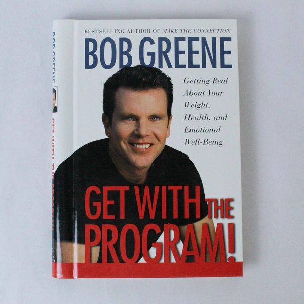 Get With the Program by Bob Greene 2002 Hardcover - Good Condition