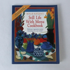 Still Life With Menu Cookbook Mollie Katzen 1994 Paperback