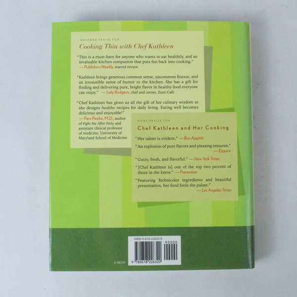 Cooking Thin With Chef Kathleen 200 Easy Healthy Recipes 2002 HC