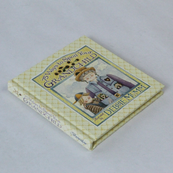 75 Ways to Spoil Your Grandchild by Debbie Mumm Mini Book 2000 HC Gift