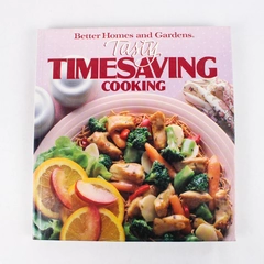 Tasty Timesaving Cooking from Better Homes and Gardens 1988 Hardcover