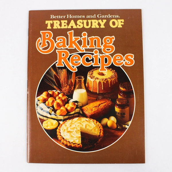 Treasury of Baking Recipes From Better Homes and Gardens 1978 Vintage Paperback