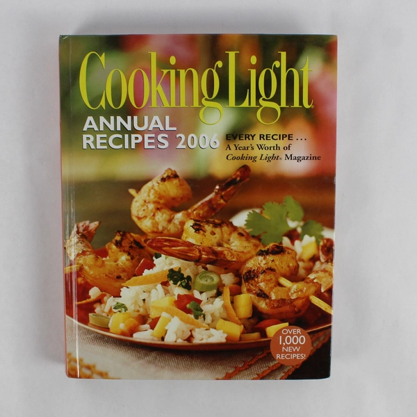 Cooking Light Annual Recipes 2006 Hardcover Cookbook Over 1000 Recipes