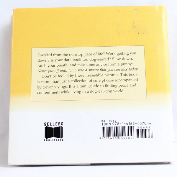 Pooped Puppies: Life's Too Short to Work Like a Dog by Robin Haywood 2015 HC